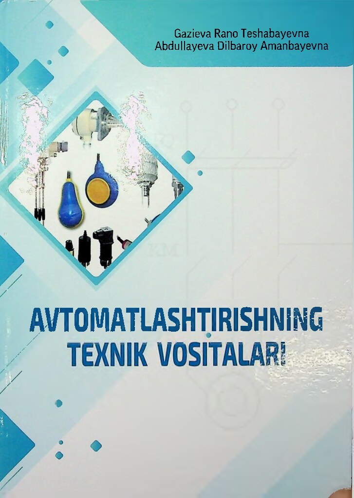 12_avtomatlashtirishning_texnik_vositalari_gaziyeva_rano_teshbayevna
